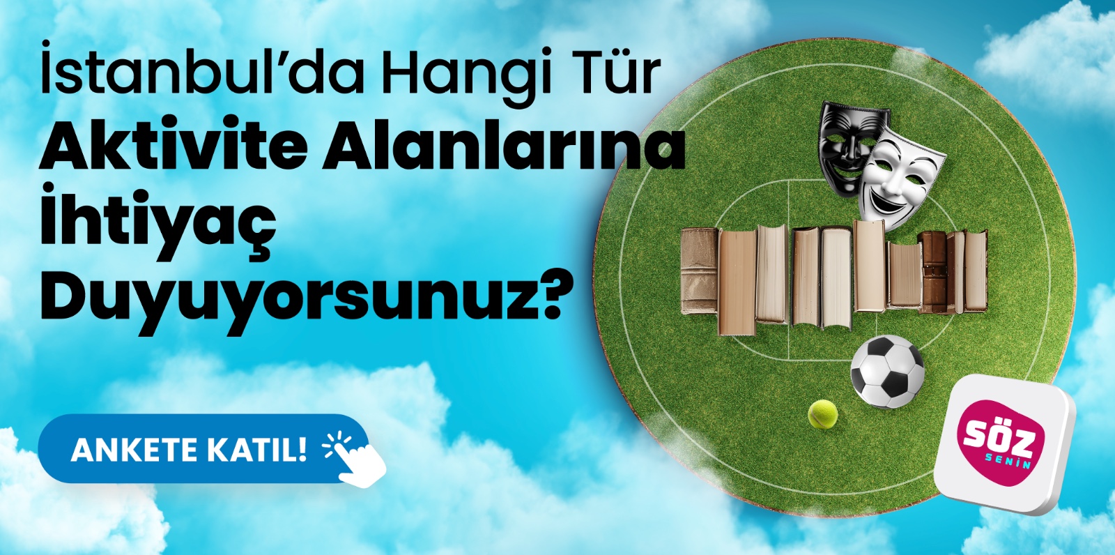 İstanbul'da Hangi Tür Aktivite Alanlarına İhtiyaç Duyuyorsunuz?