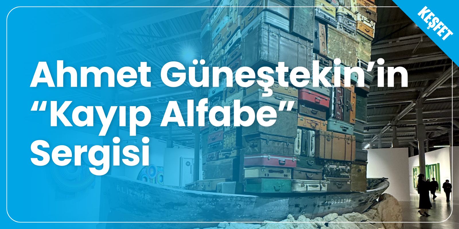 Kayıp Alfabe Sergisi Devam Ediyor