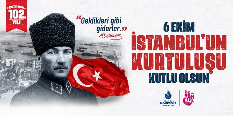 İstanbul’un Kurtuluşu Kutlu Olsun!