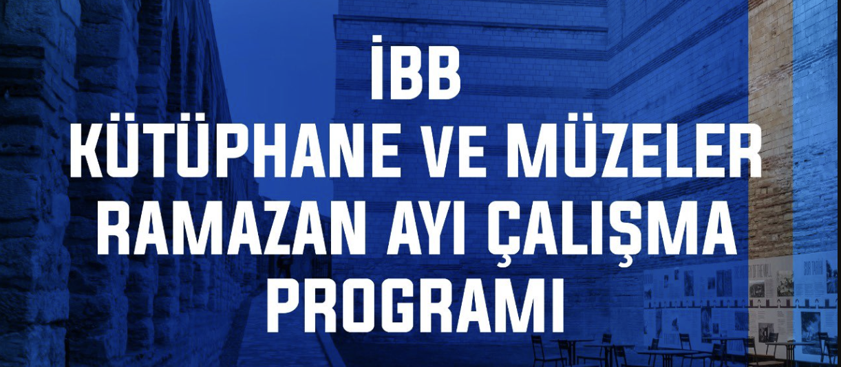 Kütüphane ve Müzeler İçin Ramazan Ayı Çalışma Programı