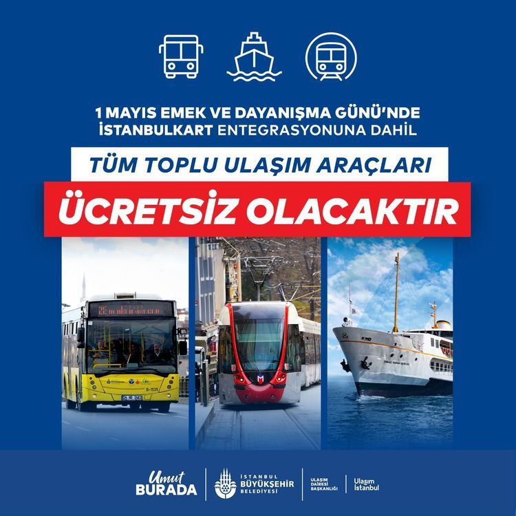 1 Mayıs'ta Toplu Ulaşım Ücretsiz!
