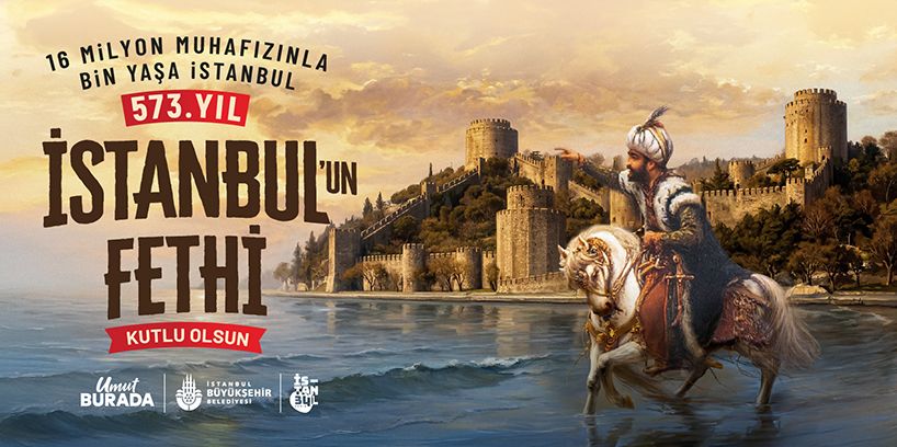 İstanbul'un Fethi Kutlu Olsun